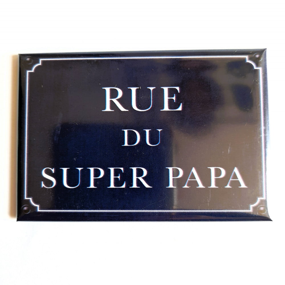 Magnet Humoristique Rue du super Papa